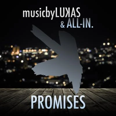 Promises 专辑 musicbyLUKAS