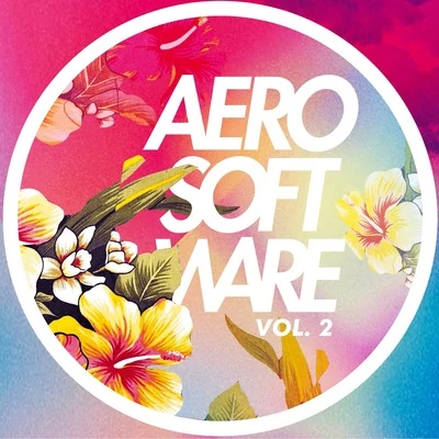 AeroSoftware, Vol. 2 专辑 Nico Miseria/Soto Asa/Red Cloud