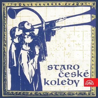 Old Czech Carols 专辑 Sbor Armádního uměleckého souboru Víta Nejedlého/Pavel Vondruška/Armádní umělecký soubor Víta Nejedlého/Radomil Eliška/Milivoj Uzelac