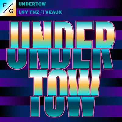 Undertow (feat. VEAUX) 專輯 LNY TNZ/Ruthless