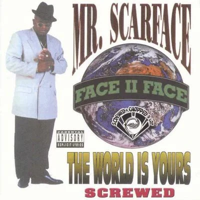 The World Is Yours (Screwed) 專輯 ScarFace