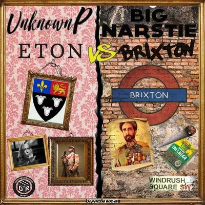 Big Narstie Eton Vs Brixton