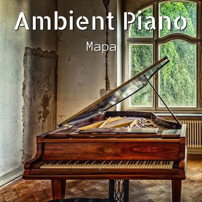 Ambient piano 專輯 Mapa