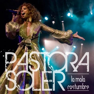 La mala costumbre 專輯 Pastora Soler