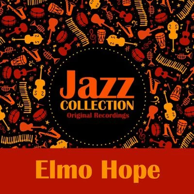 Jazz Collection (Original Recordings) 專輯 Elmo Hope