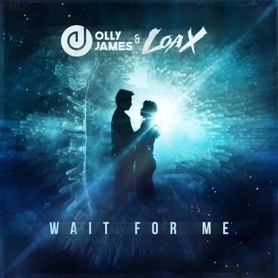 Wait For Me 專輯 LoaX/Dannic/INNA