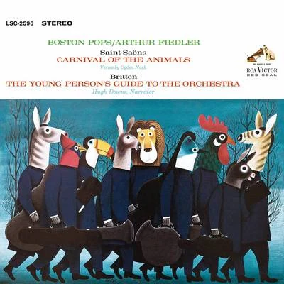 Arthur FiedlerBoston Pops Orchestra Saint-Saens: Carnival of the Animals - Britten: The Young Persons Guide to the Orchestra, Op. 34