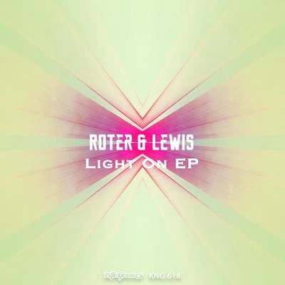 ROTER & LEWIS Light On