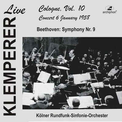 Klemperer live, Cologne Vol. 10: Beethoven, Symphony No. 9 (Historical Recording) 專輯 Hans Hotter, bass