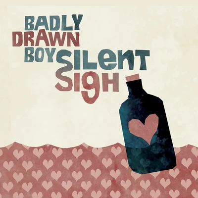 Silent Sigh 專輯 Badly Drawn Boy