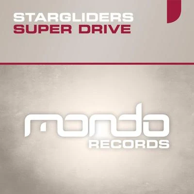 Super Drive 专辑 Stargliders