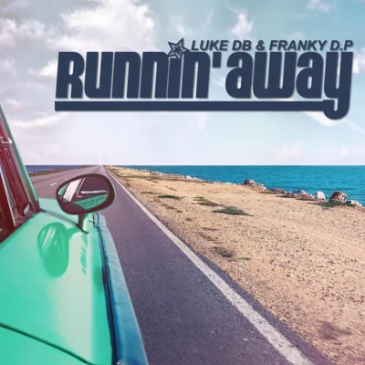 Runnin Away 專輯 Fabien Pizar/Luke DB