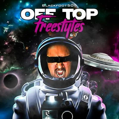 Off Top Freestyles 3 專輯 Trelb/Shaggy 2 Dope/Damius/Blackfoot505/Dienasty the Mexican Thuggalo