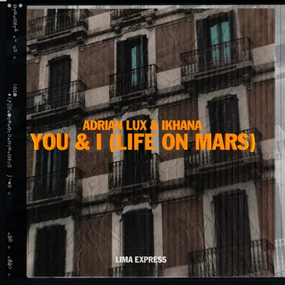 You & I (Life On Mars) 專輯 Adrian Lux