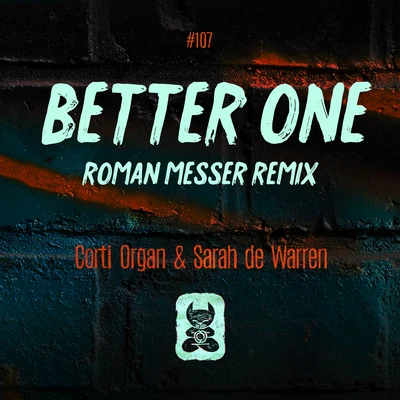 Corti Organ Better One (Roman Messer Remix)