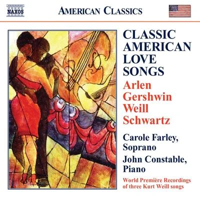 ARLENGERSHWINWEILLSCHWARTZ: Classic American Love Songs 專輯 Carole Farley