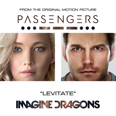 Levitate (From the Original Motion Picture “Passengers”) 专辑 Imagine Dragons