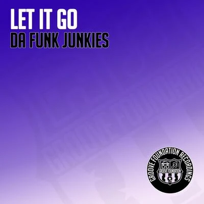 Let It Go 專輯 Da Funk Junkies/Blvckr