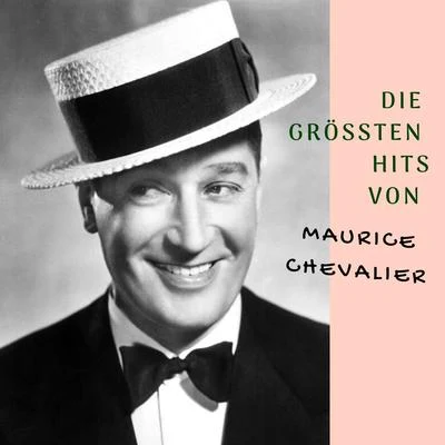 Maurice ChevalierRed NicholsNat ShilkretBen PollackEarl BurtnettHal KempGus ArnheimPaul WhitemanBen SelvinWaring's Pennsylvanians Die größten Hits von Maurice Chevalier