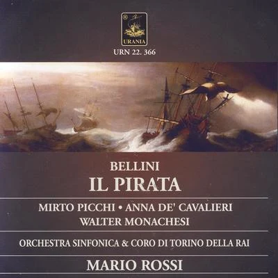 Il Pirata 專輯 Mirto Picchi/Tullio Serafín/Maria Callas/Luigi Cherubini/Renata Scotto