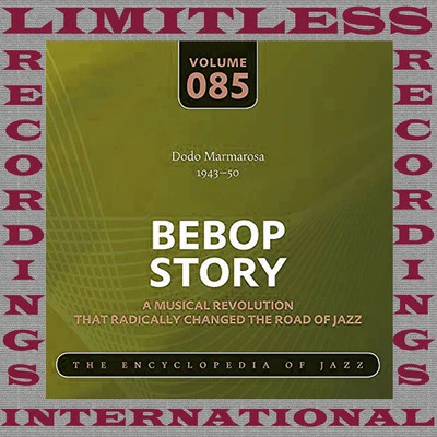 Dodo MarmarosaClareGiarney Bebop Story, 1943-50