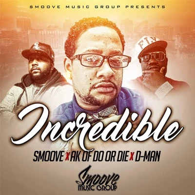 Incredible 專輯 smoove/AXUMUS/ZURC/ARCHIE SOL