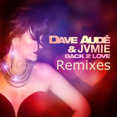 Back 2 Love 專輯 Dave Audé