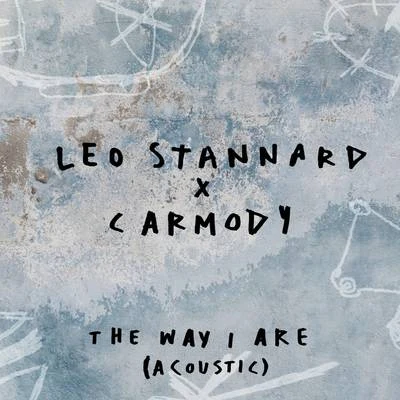 The Way I Are (Acoustic) 專輯 Leo Stannard/Kidnap