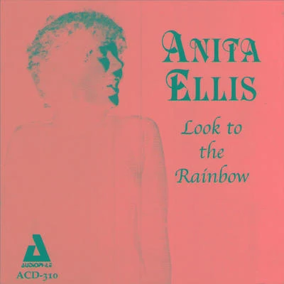 Look to the Rainbow 专辑 Anita Ellis/Pee Wee King/Lawrence Welk