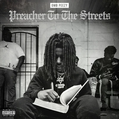 Preacher To The Streets 專輯 OMB Peezy/Dee Watkins/NoCap