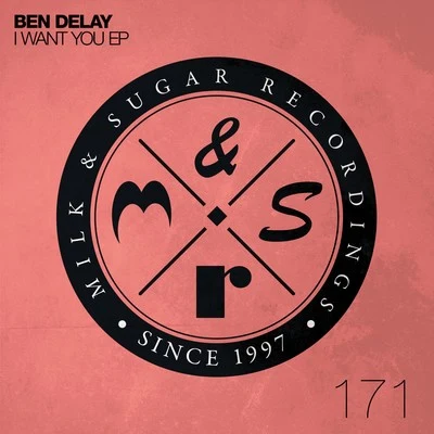 Ben Delay I Want You EP