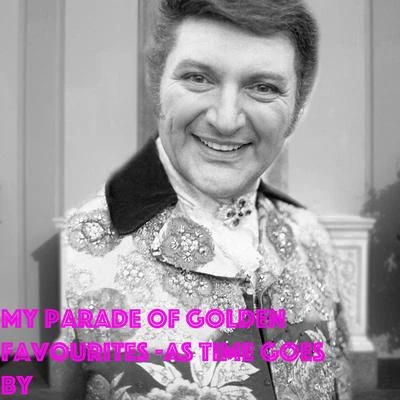 My Parade Of Golden Favourites As Time Goes By 專輯 Liberace