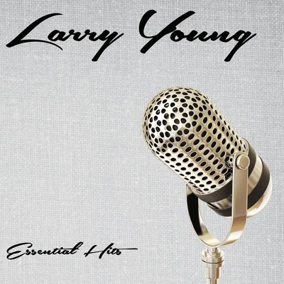 Essential Hits 專輯 Larry Young