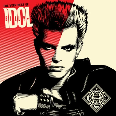 Billy Idol Best Of Billy Idol: Idolize Yourself