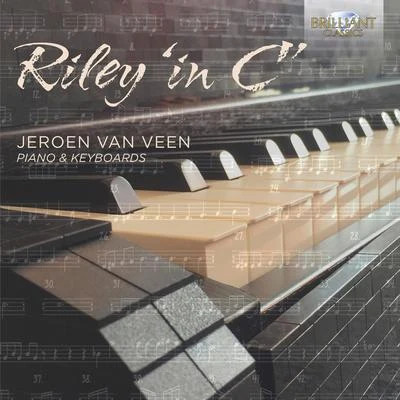 Jeroen van Veen Riley "in C"