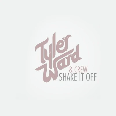 Shake It Off 專輯 Tyler Ward