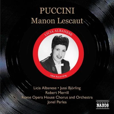 PUCCINI: Manon Lescaut (Albanese, Bjorling, Perlea) (1954) 專輯 Jonel Perlea/John Macurdy/Lorin Maazel/Kenneth Riegel/Beverly Sills