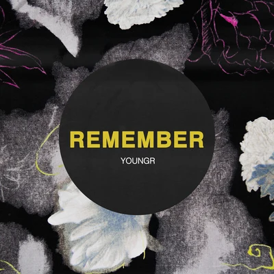 Remember 專輯 Youngr/Main Circus/Calvo/Babert/Quintino & Blasterjaxx