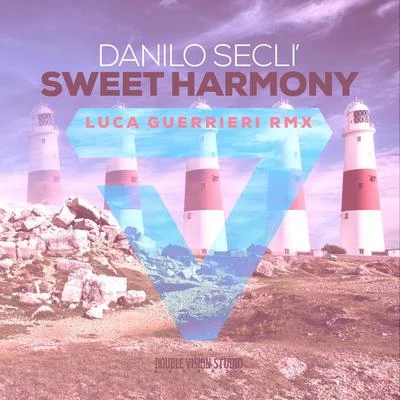 Danilo SeclìDario Nunez Sweet Harmony (Luca Guerrieri Remix)