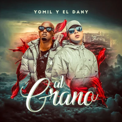 Al Grano 专辑 Yomil y El Dany