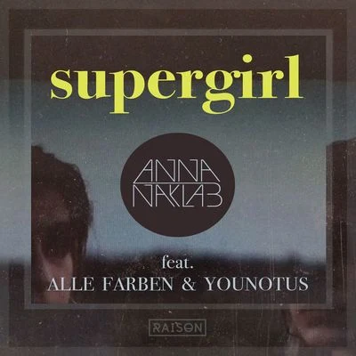 Supergirl EP (Remixes) 专辑 Alexander Tidebrink/Alle Farben