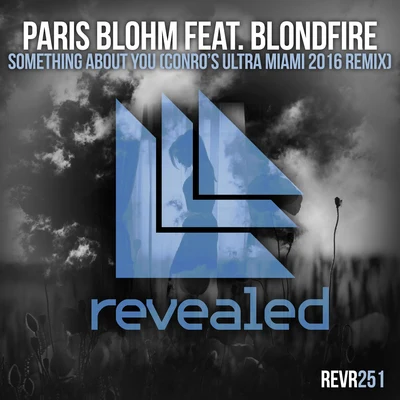 Something About You (Conro’s Ultra Miami 2016 Remix) 專輯 Paris Blohm