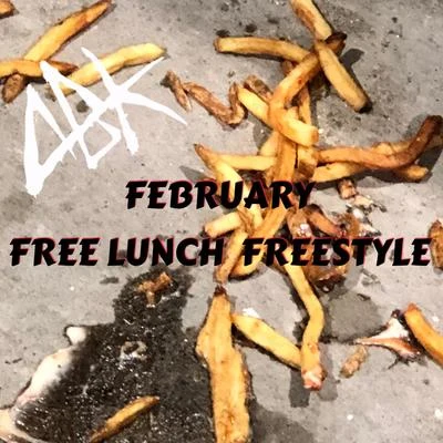 February (Free Lunch Freestyle) 專輯 ABK/Blaze Ya Dead Homie