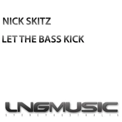 Let the Bass Kick 专辑 Nick Skitz