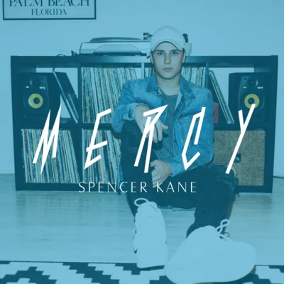 Mercy 专辑 Spencer Kane/Nic D