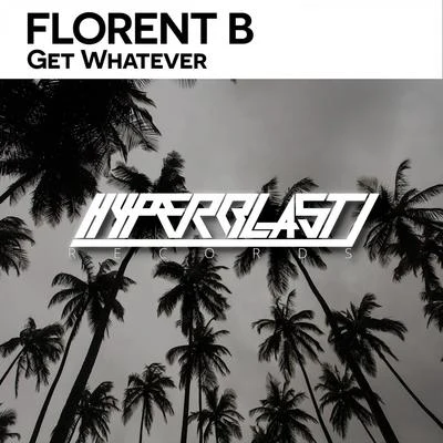 Get Whatever 專輯 Florent B