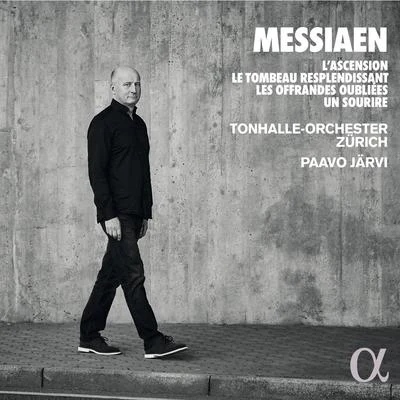 Messiaen: LAscension, Le Tombeau resplendissant, Les Offrandes oubliées, Un sourire 專輯 Nora Jungwirth/Tonhalle-Orchester Zürich/Max Lichtegg/Victor Reinshagen