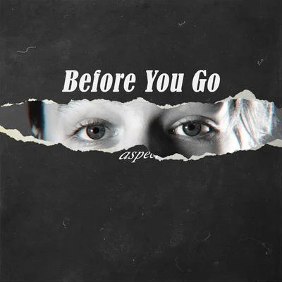 Before You Go 專輯 Stranjah/Aspect/Boyello/Loxy/NC-17