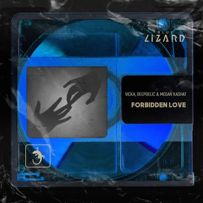 Forbidden Love (Extended Mix) 專輯 Zerky/DeepDelic/WADD