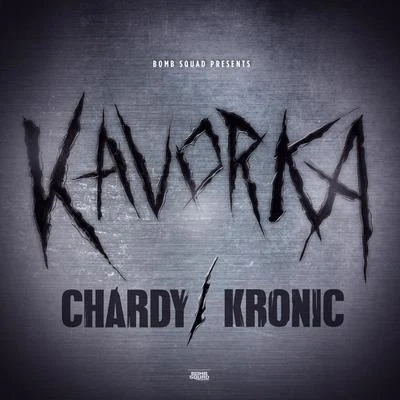 Kavorka 专辑 Chardy